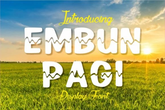 Embun Pagi: A Quirky Display Font for Creative Projects