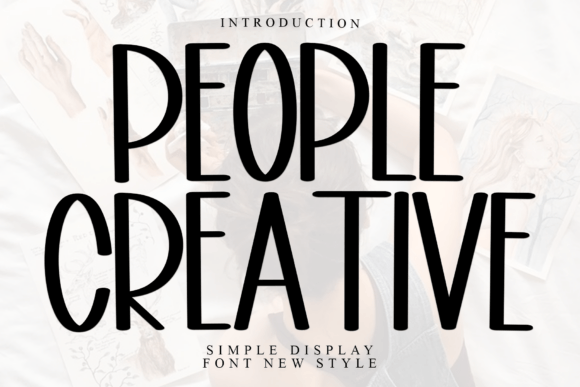 People Creative: A Warm Display Font for Editorial Design