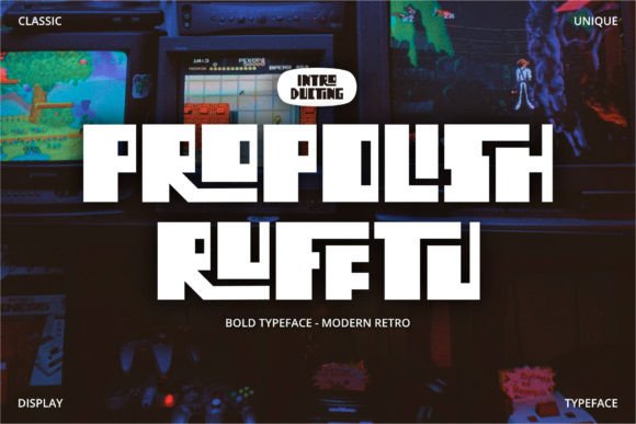 Propolish Rufftu Font Review