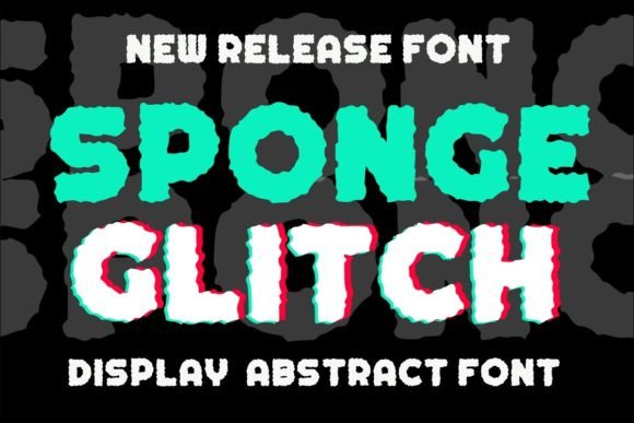 Sponge Glitch Font: Bold and Unconventional